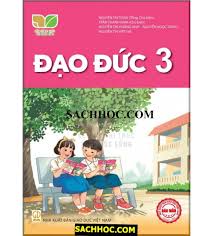 Đạo đức 3 -  Kết nối tri thức với cuộc sống